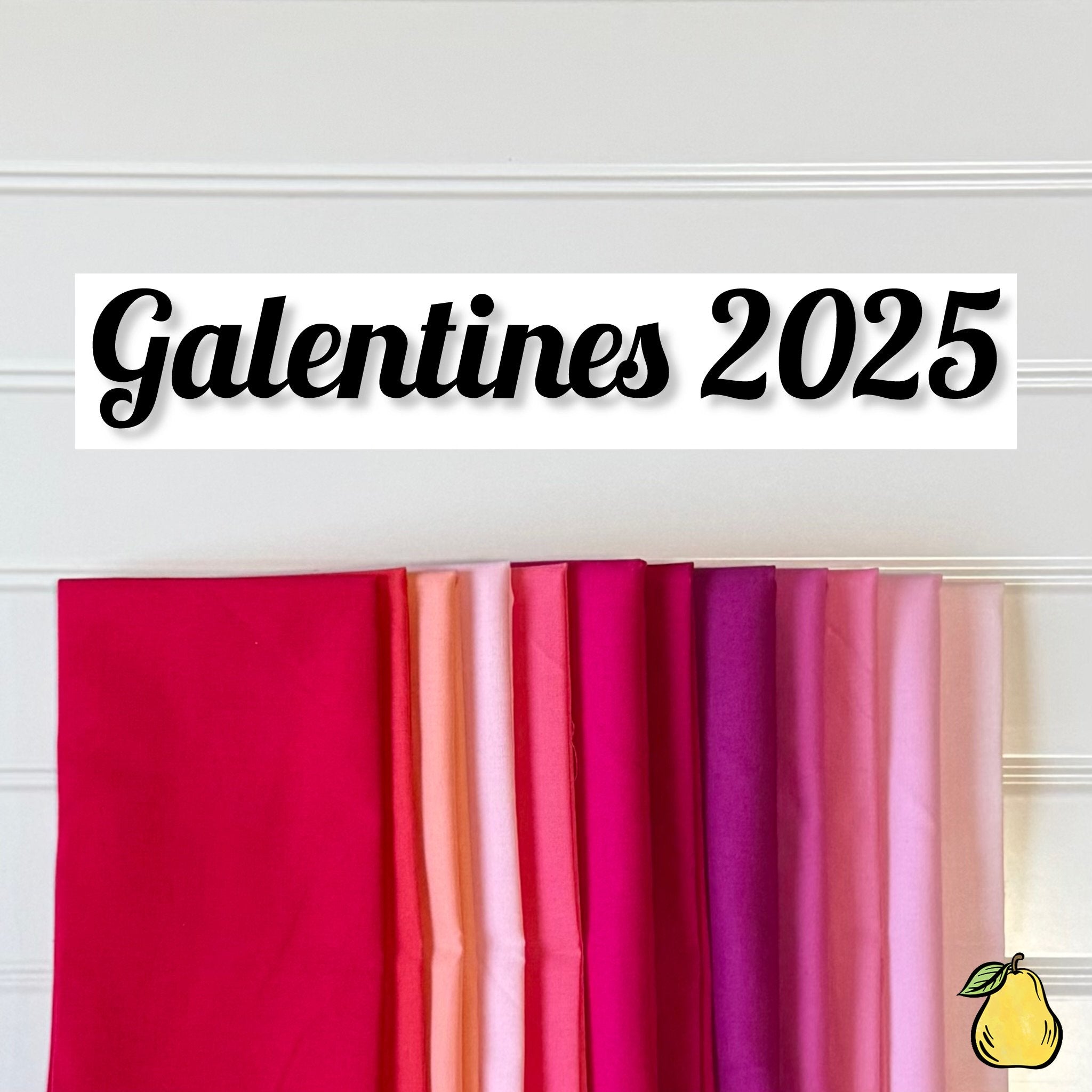 Galentines 2025 Fabric Bundle 12 Pieces Half Yard, Full Yard, and