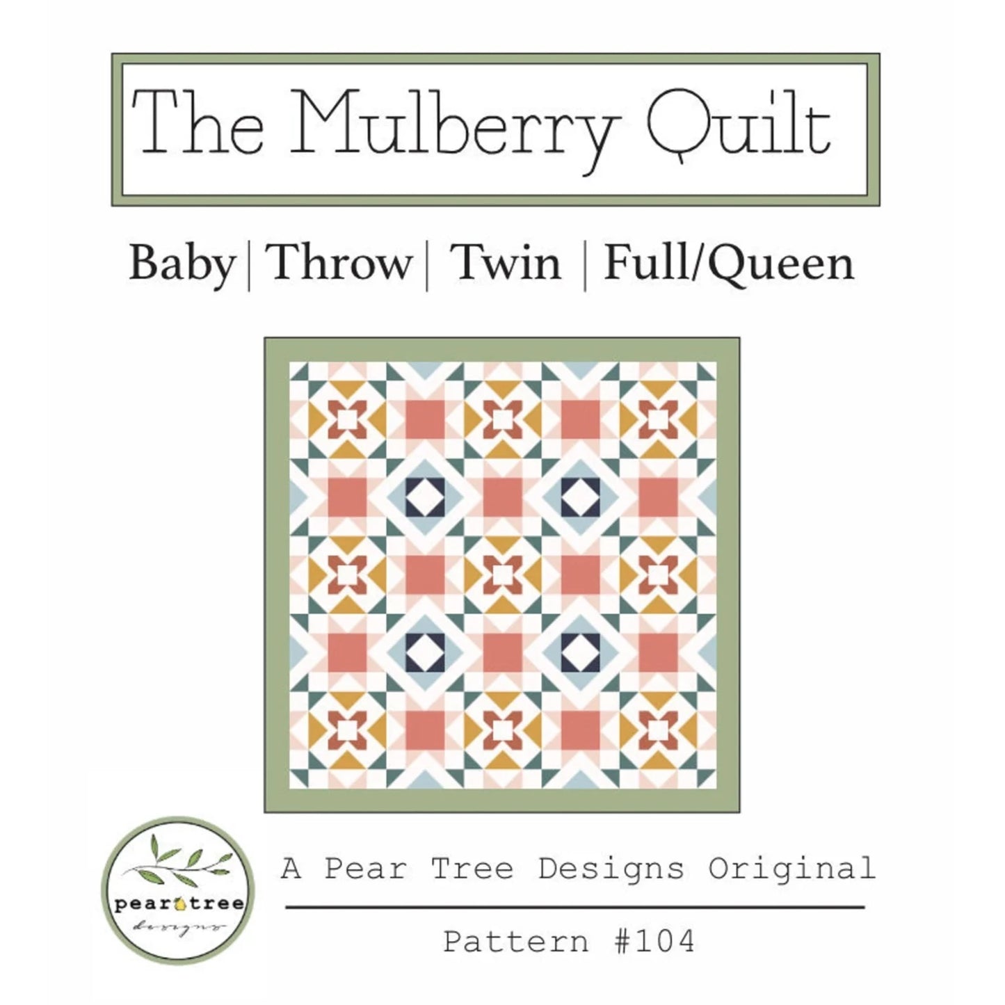 The Mulberry Quilt - Quilting Pattern PDF Download